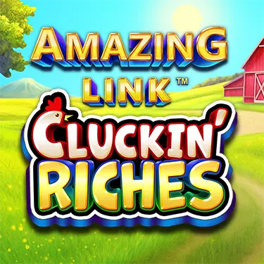Amazing Link Cluckin Riches